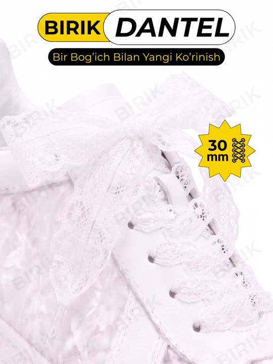 Dantel bog'ich 30 mm 100 sm krossovka uchun — ochiq to'qima, chiroyli bantik, BIRIK DANTEL